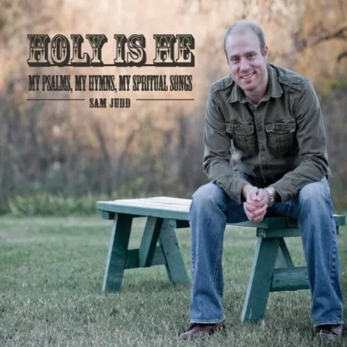 Holy Is He: My Psalms, My Hymns, My Spiritual Songs album cover